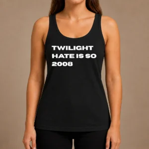 Top Twilight Hate Is So 2008 Y2K Nostalgia Tank Top
