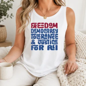 Top Pretty Freedom Democracy Tolerance Justice For All Tank Top