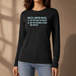 Hot Rules Lawyer Rules Geek Long Sleeve Shirt