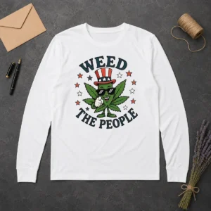Awesome Weed The People Cannabis Uncle Sam Character Patriotic Leaf Symbol Long Sleeve Shirt
