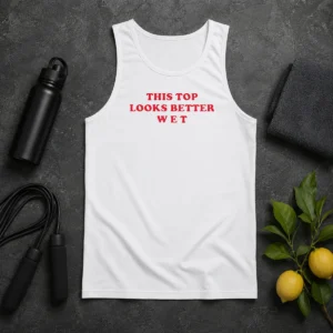 Hot Funny This Top Looks Better Wet Tank Top