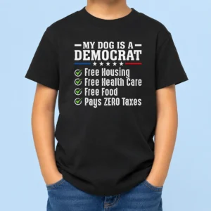 Hot My Dog Is A Democrat Free Housing Kids T-Shirt