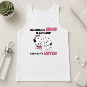 Good Snoopy And Belle Funny Raising My Mom Is So Hard She Doesnt Listen Shirt - Image 3