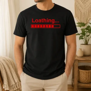 Premium Pretty Loathing