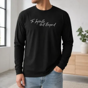 Original To Infinity And Beyond Long Sleeve Shirt