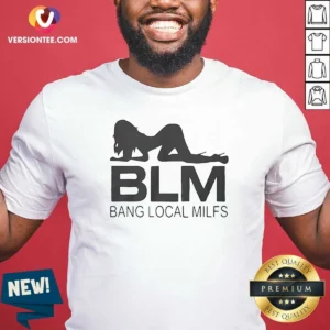 Pretty BLM Bang Local Milfs shirt optimized in black cotton fabric with bold white and red text design