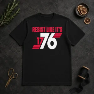 Hot Resist Like It'S 1776 American Revolution