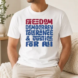 Top Pretty Freedom Democracy Tolerance Justice For All t shirt in white, crew neck, short sleeves
