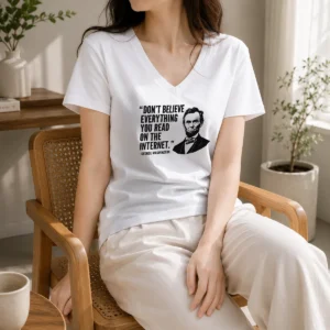 Premium Don'T Believe Everything You Read On The Internet Geek V Neck Shirt in dark color showing front print design
