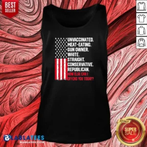 Original Unvaccinated Meat Eating Gun Owner White Straight Conservative Republican Tank Top