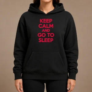 Official Keep Calm And Go To Sleep Hoodie