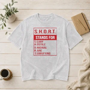 Premium Awesome Short Stands For Scary Hostile Original Rare Terrifying Washed T-Shirt