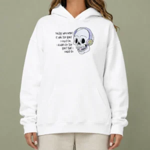 Good You'Re Welcome It Was The Least I Could Do Skull Hoodie