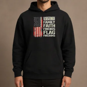 Original 5 Things You Don'T Mess With Family Faith Friends Flag Firearms Hoodie in black with front pocket and drawstring hood