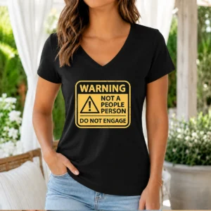 Original Warning Not A People Person V-Neck Shirt