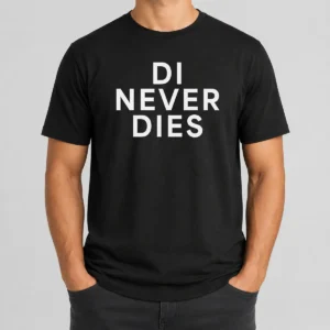 Original Di Never Dies
