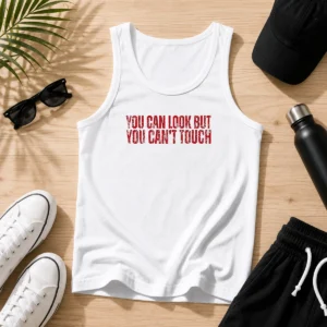 Hot You Can Look But You Can'T Touch Distressed Tank Top