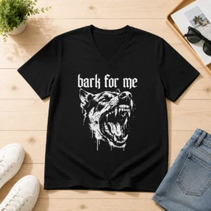 Premium Bark For Me Sarcastic Dog V-Neck Shirt