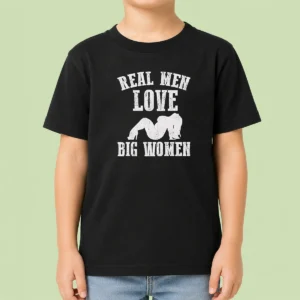 Official Real Men Love Big Women Distressed Slogan Kids T-Shirt