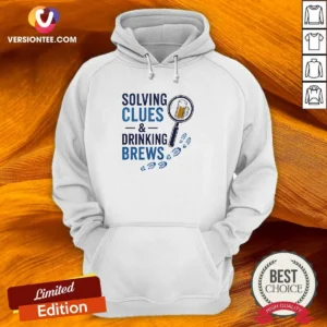 Awesome Solving Clues And Drinking Brews Detective Hoodie