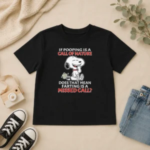 Original Top Snoopy If Pooping Is A Call Of Nature Does That Mean Farting Is A Missed Call kids t shirt in white with graphic print