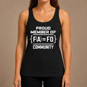 Funny Top Proud Member Of FAFO Community Geek Tank Top