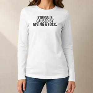 Awesome Hot Stress Is Caused By Giving A Fuck long sleeve shirt in black, featuring bold white text on the front