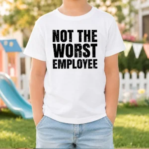 Pretty Not The Worst Employee Geek Kids T-Shirt
