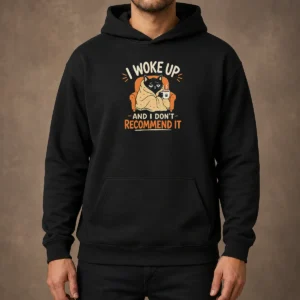 Perfect Awesome I Woke Up And I Don'T Recommend It Geek Hoodie in black with front graphic print and drawstring hood