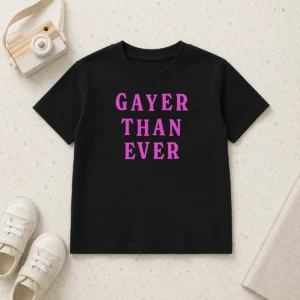 Official Gayer Than Ever Kids T-Shirt