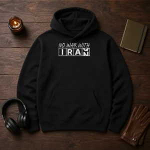 Pretty No War With Iran Political Protest Anti War Hoodie in black, front view with bold white text graphic