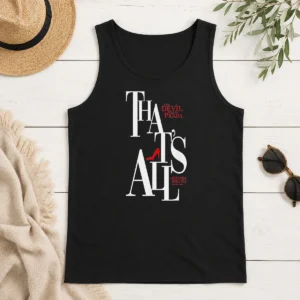 Funny Miranda Priestly Quote That'S All The Devil Wears Prada Red Heel Tank Top