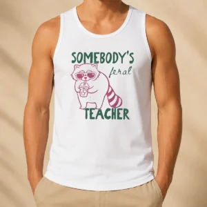 Awesome Funny Somebody'S Feral Teacher Raccoon With Iced Coffee Tank Top
