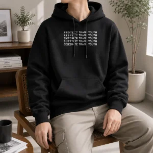 Awesome Protect Respect Empower Support And Celebrate Trans Youth Hoodie