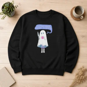 Top Nice Ghost Holding Coffee Cause Murder Is Wrong Sweater