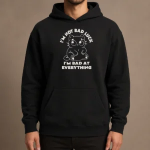 Good I'M Bad At Everything Hoodie