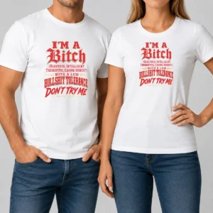 Nice I'M A Bitch Beautiful Intelligent Thoughtful Caring Honest With A Low Bullshit Tolerance t shirt in black, front view