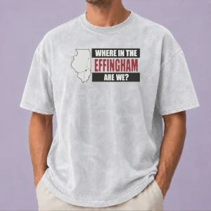 Nice Where In The Effingham Are We Washed T-Shirt