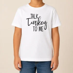 Original Talk Turkey To Me Thanksgiving Quote Holiday Humor Kids T-Shirt
