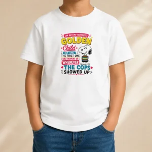 Top Snoopy Peanuts I Not My Mother Golden Child But I Was The First One She Kids T-Shirt