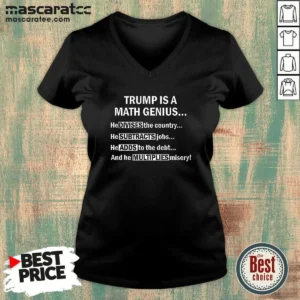 Pretty Trump Is A Math Genius Divides Subtracts Adds And Multiplies Political Satire V-Neck Shirt