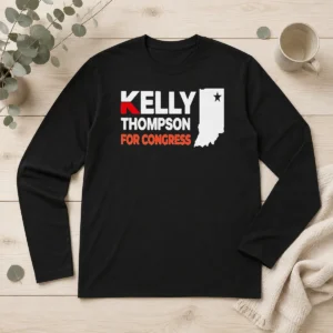 Funny Premium Kelly Thompson For Congress Garment Dyed Long Sleeve Shirt