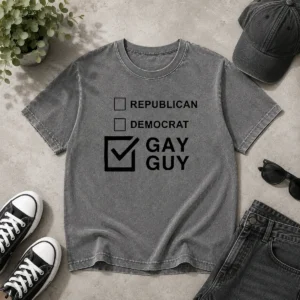 Hot Gay Guy Republican Democrat Ballot Election Checkbox Humor Washed T Shirt in soft cotton fabric