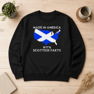 Pretty Made In America With Scottish Parts United States Of America Scotland Heritage Sweater