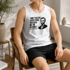 Premium Don'T Believe Everything You Read On The Internet Geek Tank Top