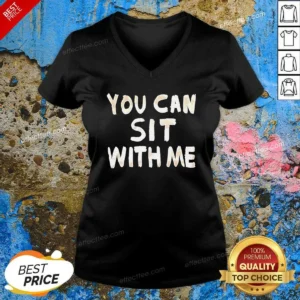 Awesome You Can Sit With Me Text V Neck Shirt v neck optimized in dark color on a plain background