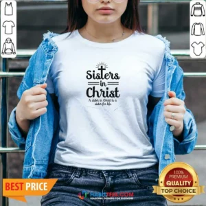 Pretty Sisters In Christ V-Neck Shirt