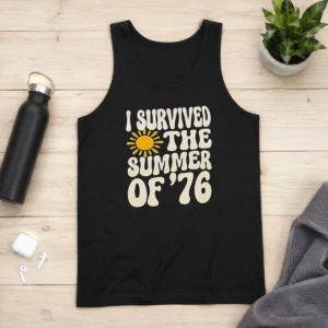 Good I Survived The Summer Of 76 1976 Vintage Tank Top
