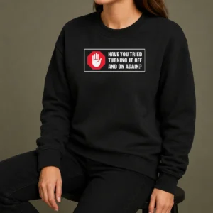 Pretty Turn It Off And On Sweater