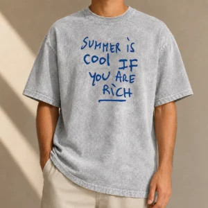 Nice Summer Is Cool If You Are Rich Handwritten Marker Statement Wealth Quote Washed T-Shirt